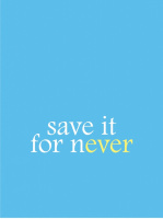 Save It For Never