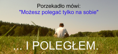 PRZYSŁOWIA MĄDROŚCIĄ...