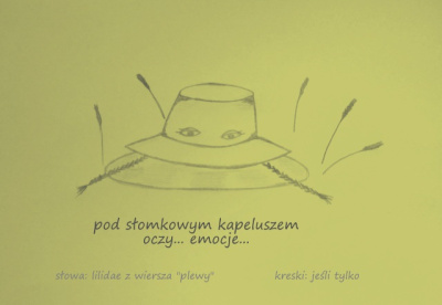 "wymłócone" myśli splata w warkocze wierszy