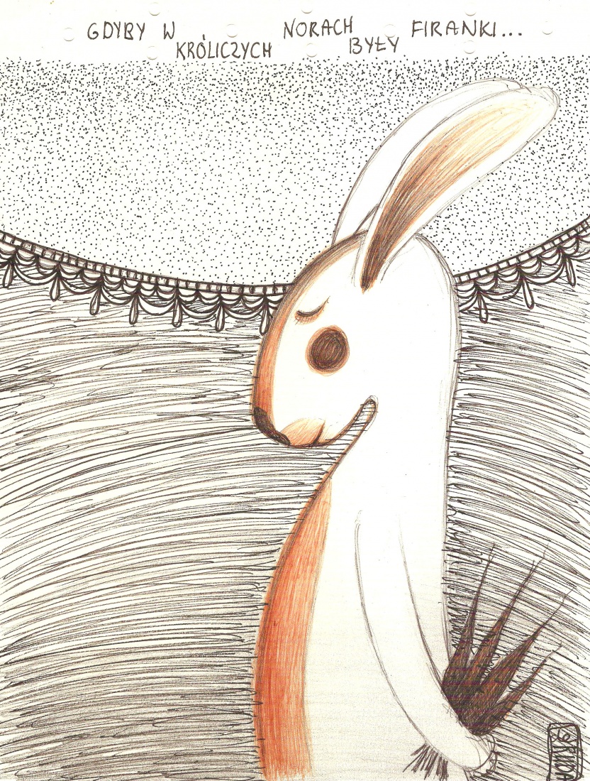 Gdyby królicze nory miały firanki...