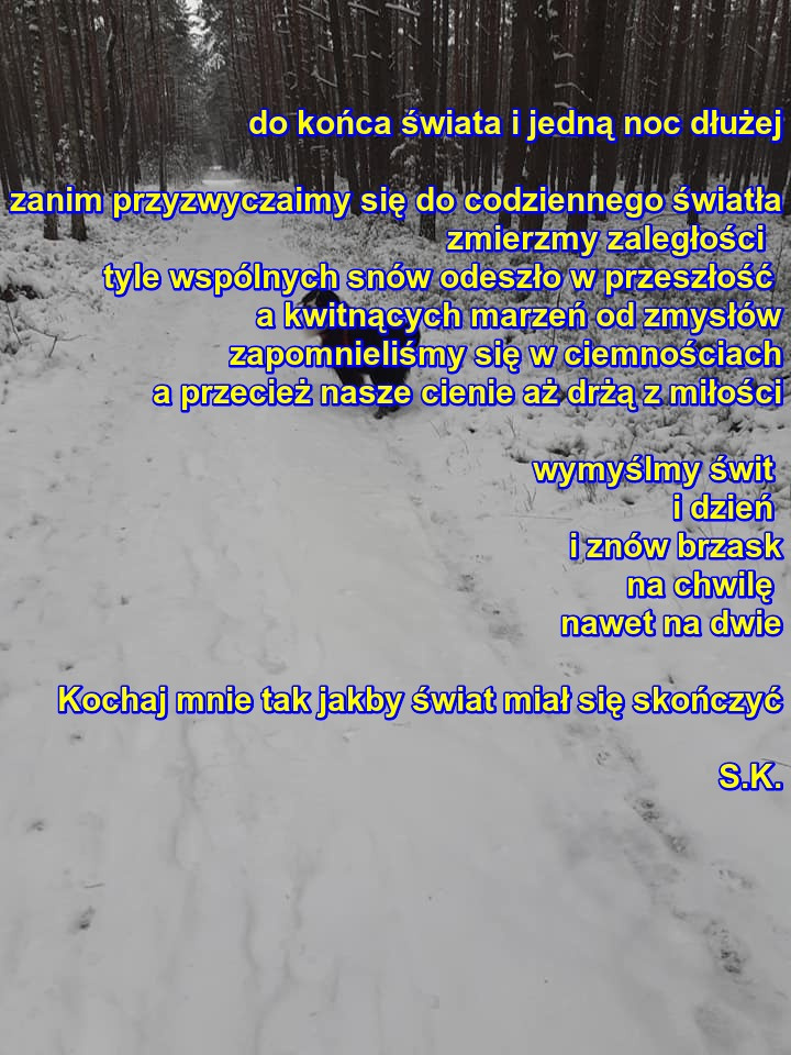 do końca świata i jedną noc dłużej